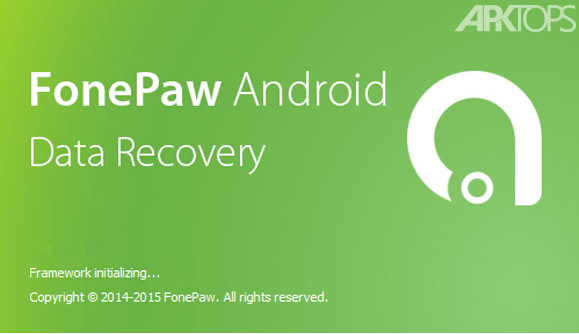 نرم افزار بازیابی اطلاعات اندروید FonePaw Android Data Recovery 1.8.0
